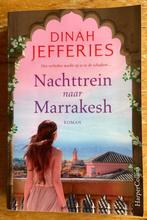 Dinah Jefferies - Nachttrein naar Marrakesh, Dinah Jefferies, Ophalen of Verzenden, Zo goed als nieuw, Nederland