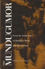 The Mundugumor; Field notes of M. Mead; N.McDowell; 1991, Gelezen, Verzenden