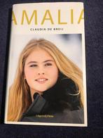 Boek: Amalia – Claudia de Breij., Boeken, Overige Boeken, Een portret van Prinses Amalia t.g.v. haar 18de verjaardag., Ophalen of Verzenden