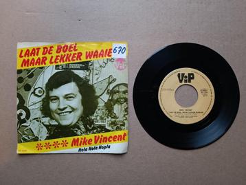 Single: Mike Vincent - Laat de boel maar lekker waaien 1974 beschikbaar voor biedingen