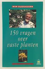 Oudshoorn, Wim - 150 vragen over vaste planten, Boeken, Wonen en Tuinieren, Gelezen, Tuinieren en Tuinplanten, Verzenden