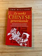 Zo werkt Chinese geneeskunde Tom Williams, Boeken, Ophalen of Verzenden, Gelezen, Kruiden en Alternatief