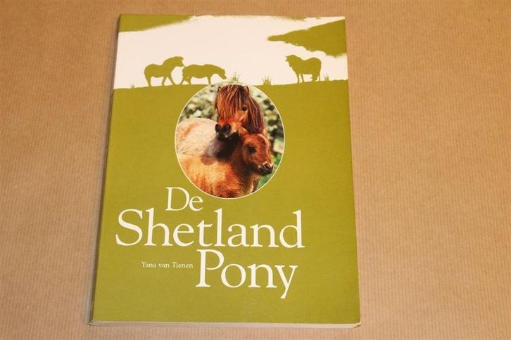 De Shetland Pony — Informatie in Woord en Beeld, Boeken, Dieren en Huisdieren, Gelezen, Paarden of Pony's, Ophalen of Verzenden