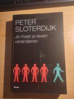 Peter Sloterdijk - Je moet je leven veranderen 9789085068440, Ophalen of Verzenden, Zo goed als nieuw, Peter Sloterdijk