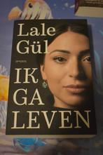 boek van Lale Gül/ik ga leven, Ophalen of Verzenden, Zo goed als nieuw, Lale Gül