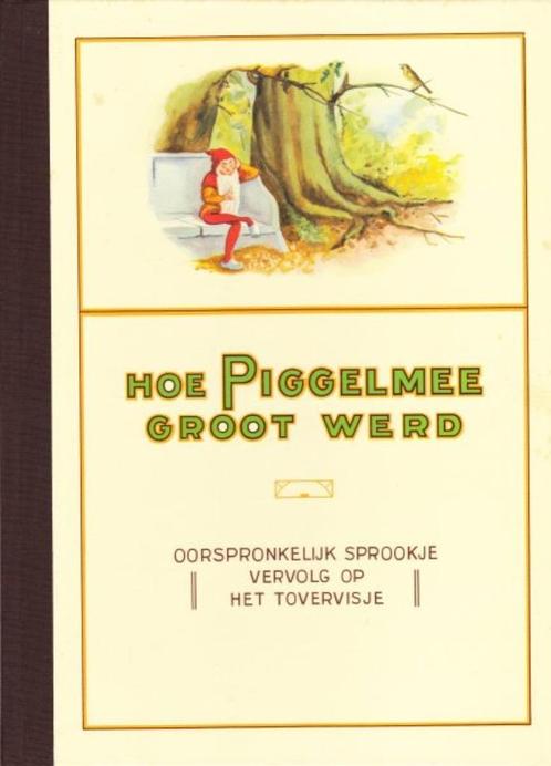 Piggelmee jaren 70 Hoe Piggelmee groot werd, Boeken, Kinderboeken | Jeugd | onder 10 jaar, Zo goed als nieuw, Ophalen