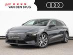 Audi A6 Avant e-tron edition 83 kWh | Sportstoelen | Trekhaa, Automaat, Gebruikt, 83 kWh, 598 km