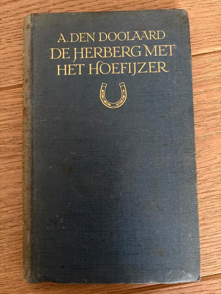 De Herberg met het Hoefijzer - A. den Doolaard, Boeken, Literatuur, Gelezen, Nederland, Ophalen of Verzenden