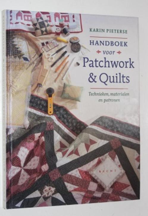 Handboek voor patchwork & quilts - Karin Pieterse - 132642, Boeken, Hobby en Vrije tijd, Zo goed als nieuw, Borduren en Naaien