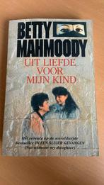 Betty Mahmoody - Uit liefde voor mijn kind, Boeken, Ophalen of Verzenden, Zo goed als nieuw, Nederland, B. Mahmoody