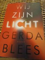 Wij Zijn Licht - Gerda Blees, Ophalen of Verzenden, Zo goed als nieuw, Gerda Blees, Nederland