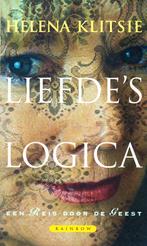 Liefde's Logica - Helena Klitsie / 9789041702418, Boeken, Helena Klitsie, Ophalen of Verzenden, Zo goed als nieuw, Spiritualiteit algemeen