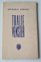 Tralievenster door Anthonie Donker, Ophalen of Verzenden, Gelezen, Eén auteur