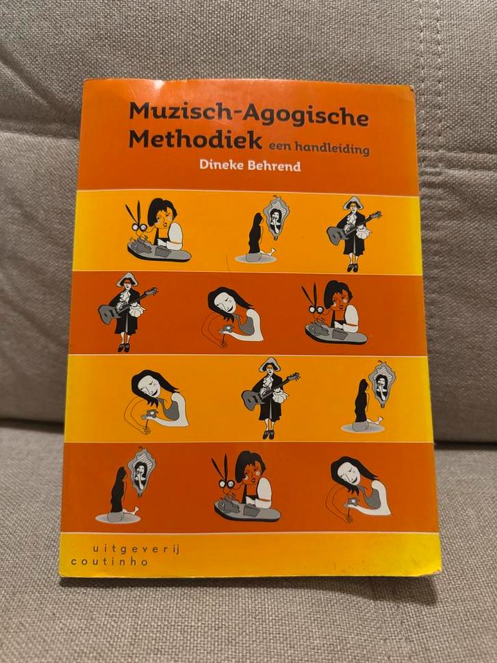 Muzisch-Agogische Methodiek - Dineke Behrend, Boeken, Studieboeken en Cursussen, Gelezen, HBO, Alpha, Ophalen of Verzenden
