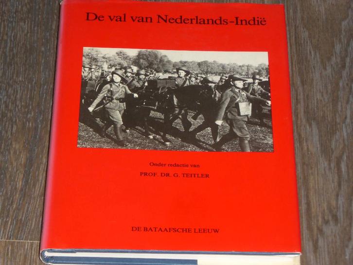 De val van Nederlands-Indië - PROF. DR. G. TEITLER, red., Boeken, Geschiedenis | Vaderland, Zo goed als nieuw, 20e eeuw of later