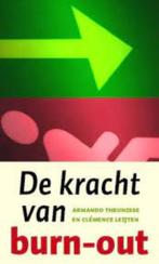 De kracht van burn-out - Armando Theunisse, Clemence Leijten, Verzenden, Zo goed als nieuw