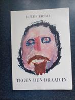 Boek Tegen den draad in van Hendrik Wiegersma 1950, Ophalen, 20e eeuw of later, Gelezen