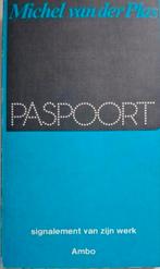 Michel van der Plas - Paspoort, signalement van zijn werk, Gelezen, Ophalen of Verzenden, Michel van der Plas, Eén auteur