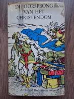 Archibald Robertson - Over de oorsprong van het christendom, Boeken, Ophalen of Verzenden, Gelezen