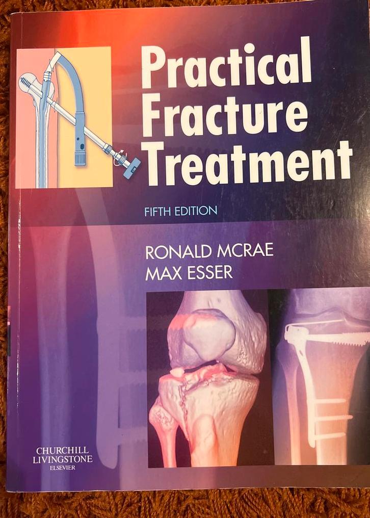 Practical Fracture Treatment - 5th Editie (barely used), Boeken, Studieboeken en Cursussen, Gelezen, HBO, Beta, Ophalen