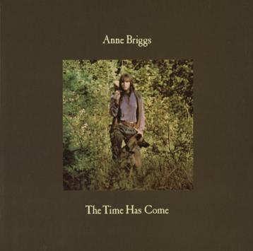 CD: Anne Briggs ‎– The Time Has Come (ZGAN)  