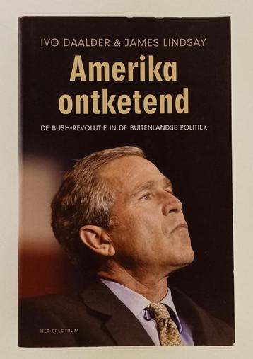 Daalder, Ivo / Lindsay, James - Amerika ontketend beschikbaar voor biedingen