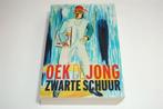 Zwarte Schuur — Oek de Jong — Winnaar Bookspot Prijs, Boeken, Ophalen of Verzenden, Gelezen