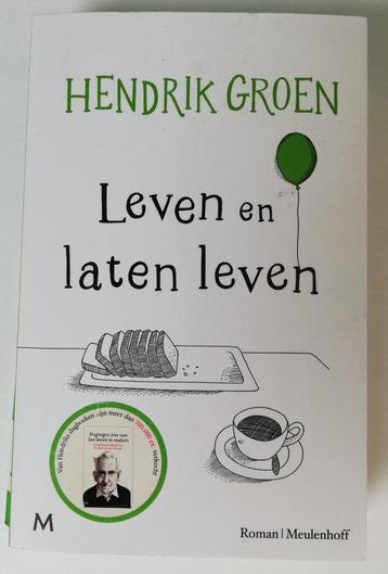 Hendrik Groen: Leven en laten leven