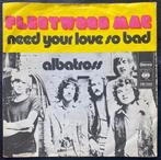 FLEETWOOD MAC “NEED YOUR LOVE SO BAD” NL SINGLE 45/PS 1972, Cd's en Dvd's, Vinyl Singles, Gebruikt, Verzenden, 7 inch, Single