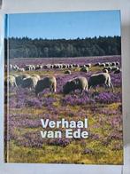 Verhaal van Ede Geschiedenis van Ede in woord en beeld, Boeken, Ophalen of Verzenden, 20e eeuw of later, Zo goed als nieuw