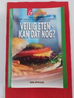 Veilig eten - kan dat nog? : Rob Oppedijk, Boeken, Ophalen, Rob Oppedijk, Zo goed als nieuw, Gezondheid en Conditie
