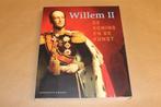 Willem II — De koning en de Kunst — Collectie Hermitage, Ophalen of Verzenden, Zo goed als nieuw