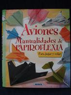 Aviones Manualidades de papiroflexia (Spaans), Ophalen of Verzenden, Gelezen, Fictie