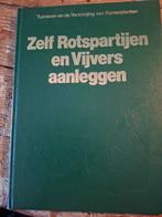 Zelf Rotspartijen en Vijvers Aanleggen - Tuinieren, Ophalen of Verzenden, Gelezen, Onbekend, Tuinieren en Tuinplanten
