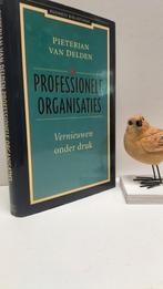 Delden, P.J. Van; Professionele organisaties, Ophalen of Verzenden, Gelezen