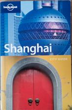 Lonely Planet Shanghai - Reisgids 2e Editie (2004), Gelezen, Lonely Planet, Budget, Ophalen of Verzenden