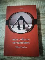 Mijn Collectie Verzamelaars - Tibor Fischer, Ophalen of Verzenden, Gelezen, Tibor Fischer, Nederland
