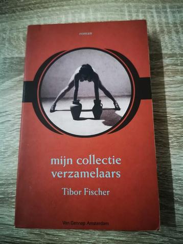 Mijn Collectie Verzamelaars - Tibor Fischer beschikbaar voor biedingen