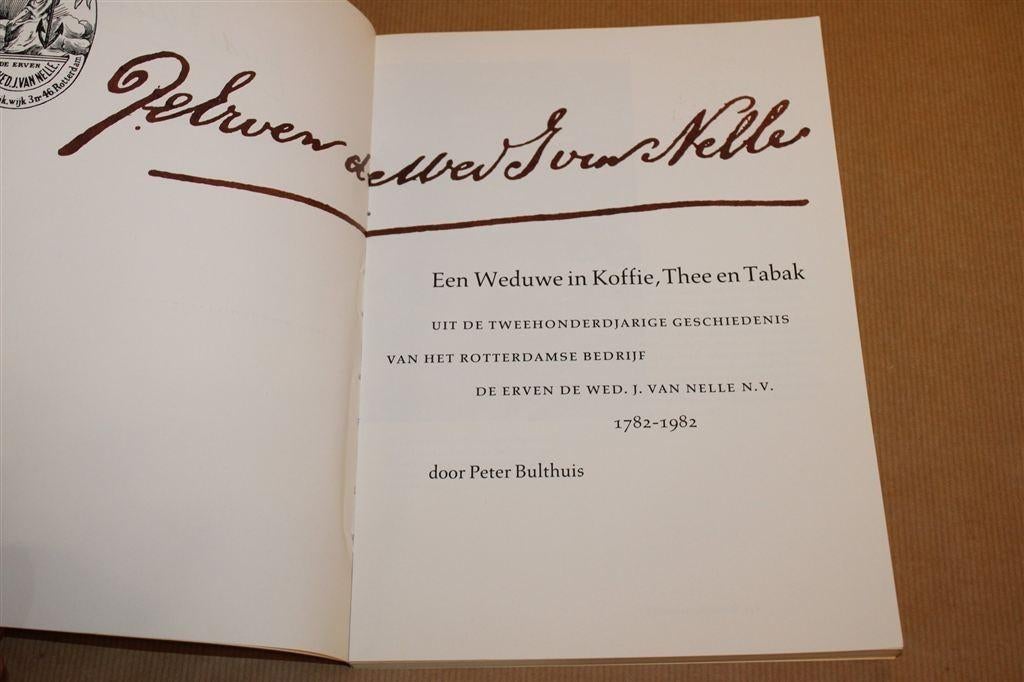 Een Weduwe in Koffie, Thee & Tabak — Van Nelle Rotterdam, Ophalen of Verzenden, Gelezen