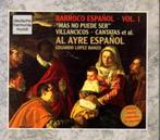 Barocco Espanol - vol.1 / Al Ayre Espagnol -DHM, Verzenden, Barok, Zo goed als nieuw, Vocaal