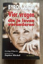 Byron Katie - Vier vragen die je leven veranderen, Boeken, Achtergrond en Informatie, Spiritualiteit algemeen, Byron Katie, Ophalen of Verzenden
