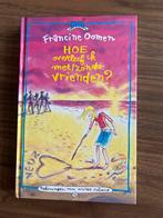 Francine Oomen - Hoe overleef ik met / zonder vrienden, Ophalen of Verzenden, Zo goed als nieuw, Francine Oomen