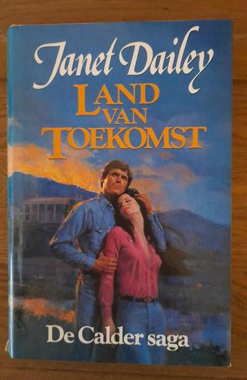 Janet Dailey - Land van Toekomst beschikbaar voor biedingen