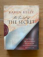 Karen Kelly - The secret of the secret, Achtergrond en Informatie, Karen Kelly, Spiritualiteit algemeen, Ophalen of Verzenden