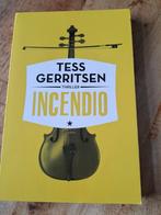 Tess Gerritsen - Incendio, Tess Gerritsen, Ophalen of Verzenden, Zo goed als nieuw, Nederland