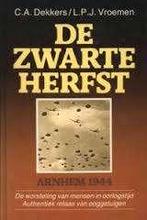 De zwarte herfst C.A Dekkers Vroemen, Boeken, Ophalen of Verzenden, Tweede Wereldoorlog, Zo goed als nieuw, Overige onderwerpen
