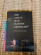 Hoe laat ik mijn klanten kwispelen school boek, Ophalen of Verzenden, Beta, Zo goed als nieuw, MBO