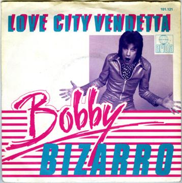 Love city vendetta - Bobby Bizarro beschikbaar voor biedingen