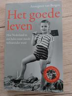 Annegreet van Bergen - Het goede leven, Maatschappij en Samenleving, Ophalen of Verzenden, Zo goed als nieuw, Annegreet van Bergen