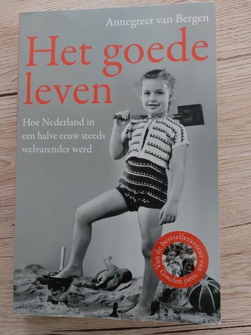 Annegreet van Bergen - Het goede leven, Boeken, Politiek en Maatschappij, Zo goed als nieuw, Maatschappij en Samenleving, Nederland